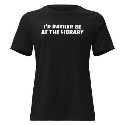 "I’d rather be at the library" printed on a black on an invisible / simulated body