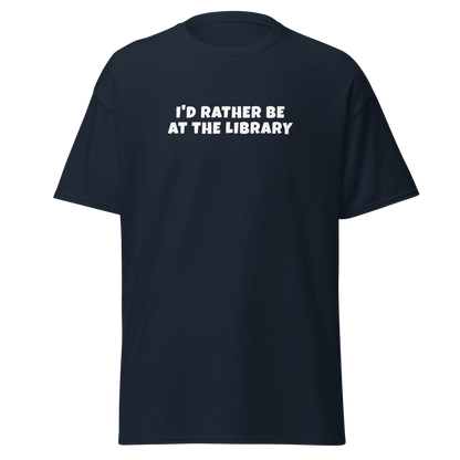 "I’d rather be at the library" printed on a navy on an invisible body