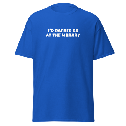 "I’d rather be at the library" printed on a royal on an invisible body