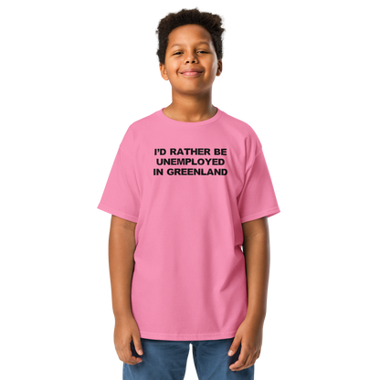 "I'd rather be unemployed in greenland" printed on a azalea youth classic tee worn by a male