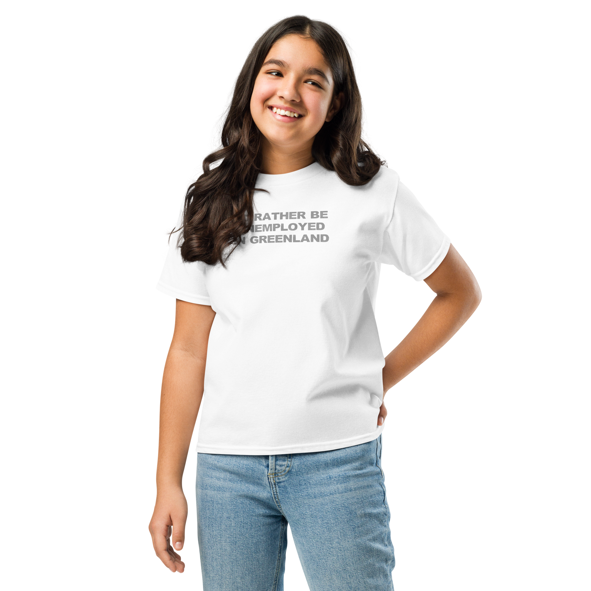 "I'd rather be unemployed in greenland" printed on a white youth classic tee worn by a female
