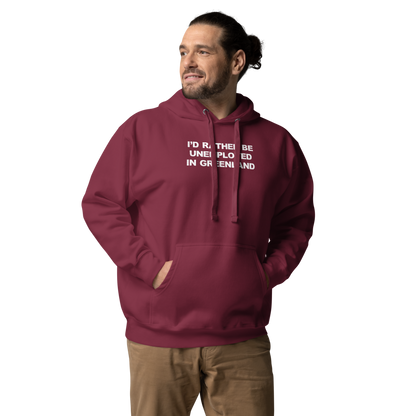 "I'd rather be unemployed in greenland" printed on a maroon unisex hoodie worn by a male