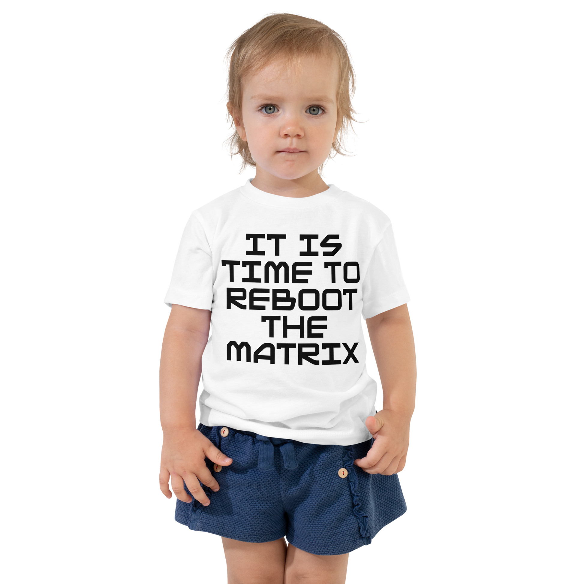 "It's time to reboot the matrix" printed on a white toddler short sleeve tee worn by a female