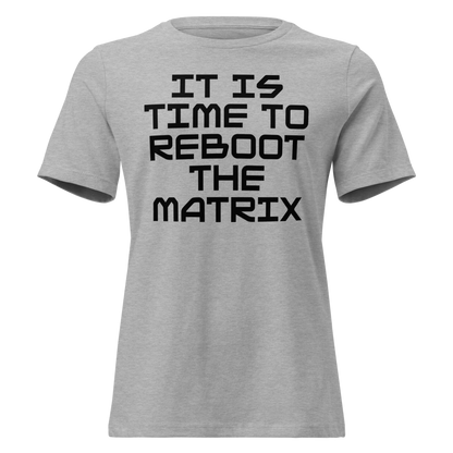 "It's time to reboot the matrix" printed on a athletic heather on an invisible / simulated body