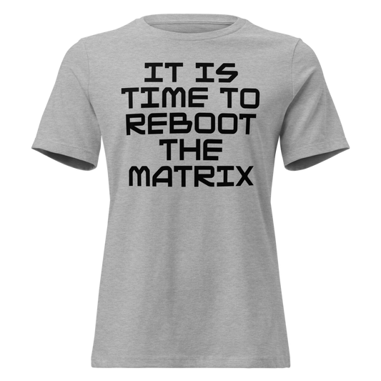 "It's time to reboot the matrix" printed on a athletic heather on an invisible / simulated body