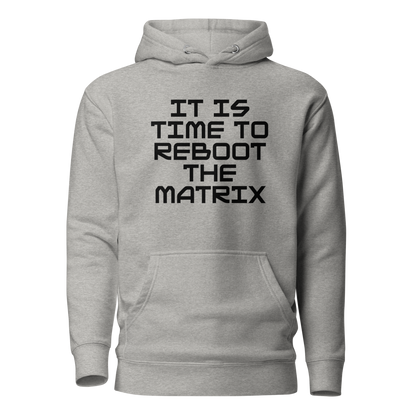 "It's time to reboot the matrix" printed on a carbon grey on an invisible / simulated body