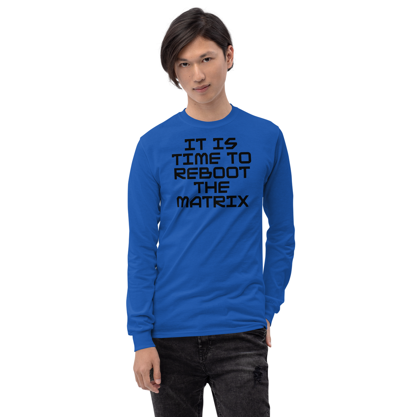 "It's time to reboot the matrix" printed on a royal men's long sleeve shirt worn by a male