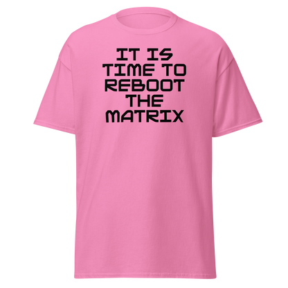 "It's time to reboot the matrix" printed on a azalea on an invisible body