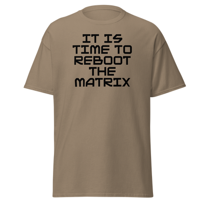 "It's time to reboot the matrix" printed on a brown savana on an invisible body