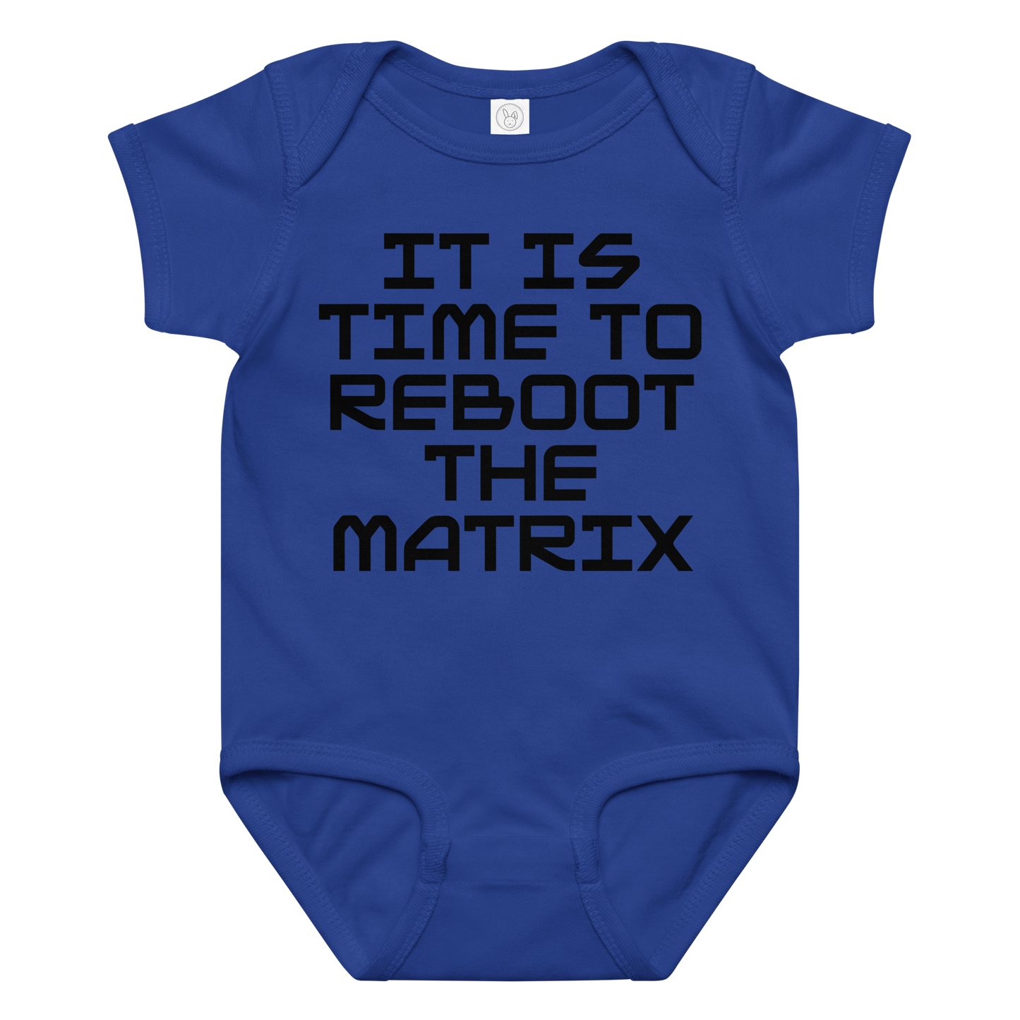"It's time to reboot the matrix" printed on a royal baby jersey bodysuit laying on a flat surface amongst other clothes