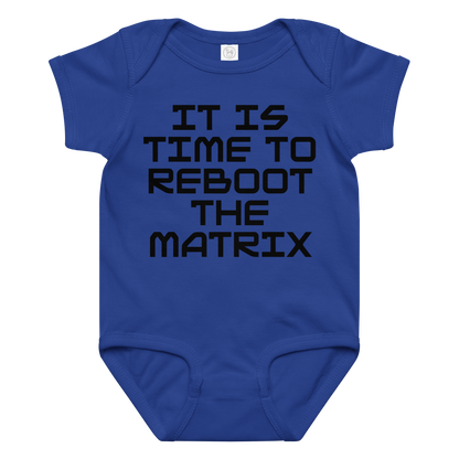"It's time to reboot the matrix" printed on a royal baby jersey bodysuit laying on a flat surface amongst other clothes