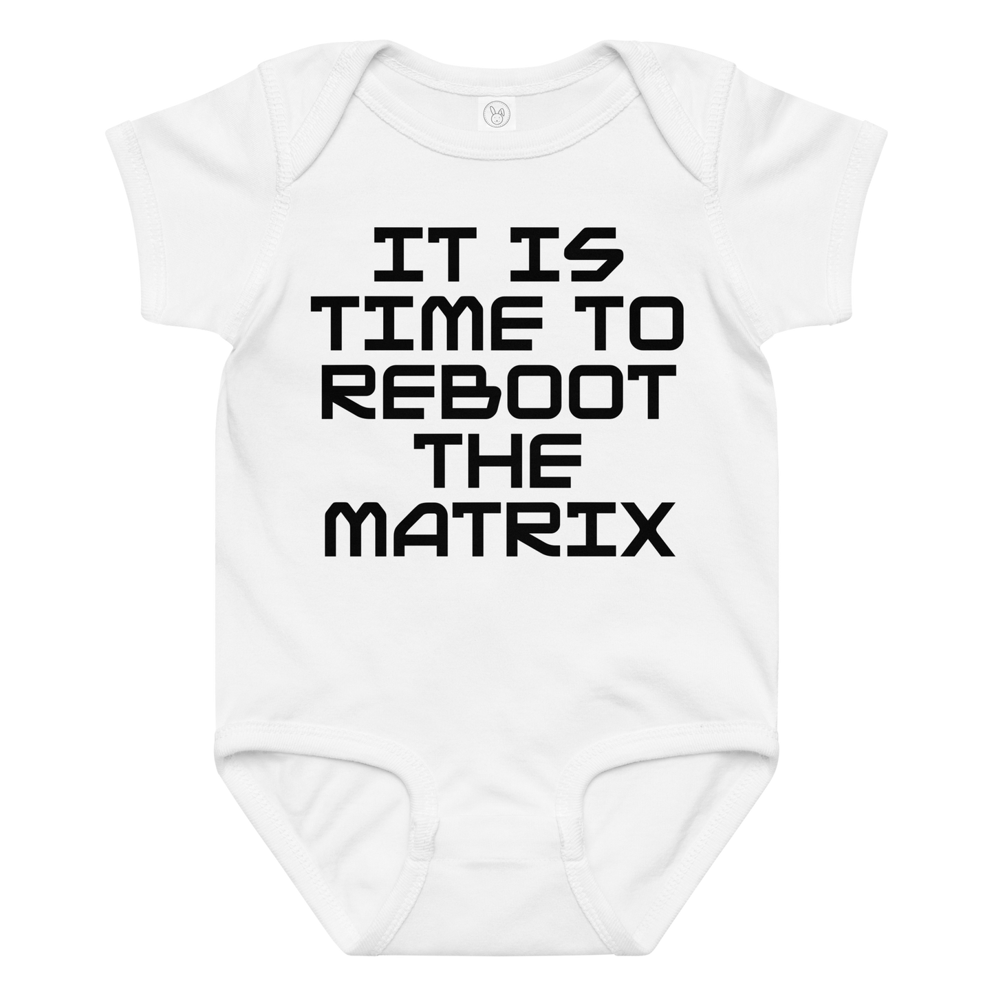 "It's time to reboot the matrix" printed on a white baby jersey bodysuit laying on a flat surface amongst other clothes
