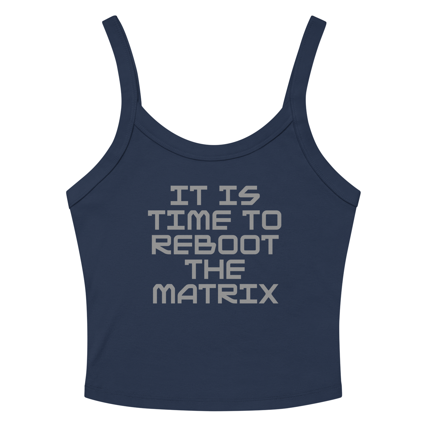 "It's time to reboot the matrix" printed on a solid navy blend women's micro-rib tanktop laying on a flat surface amongst sunglasses and shorts