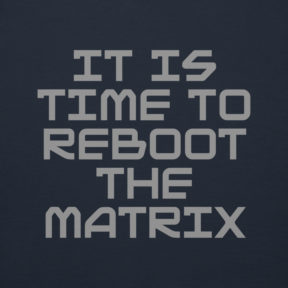 "It's time to reboot the matrix" printed on a navy blazer background