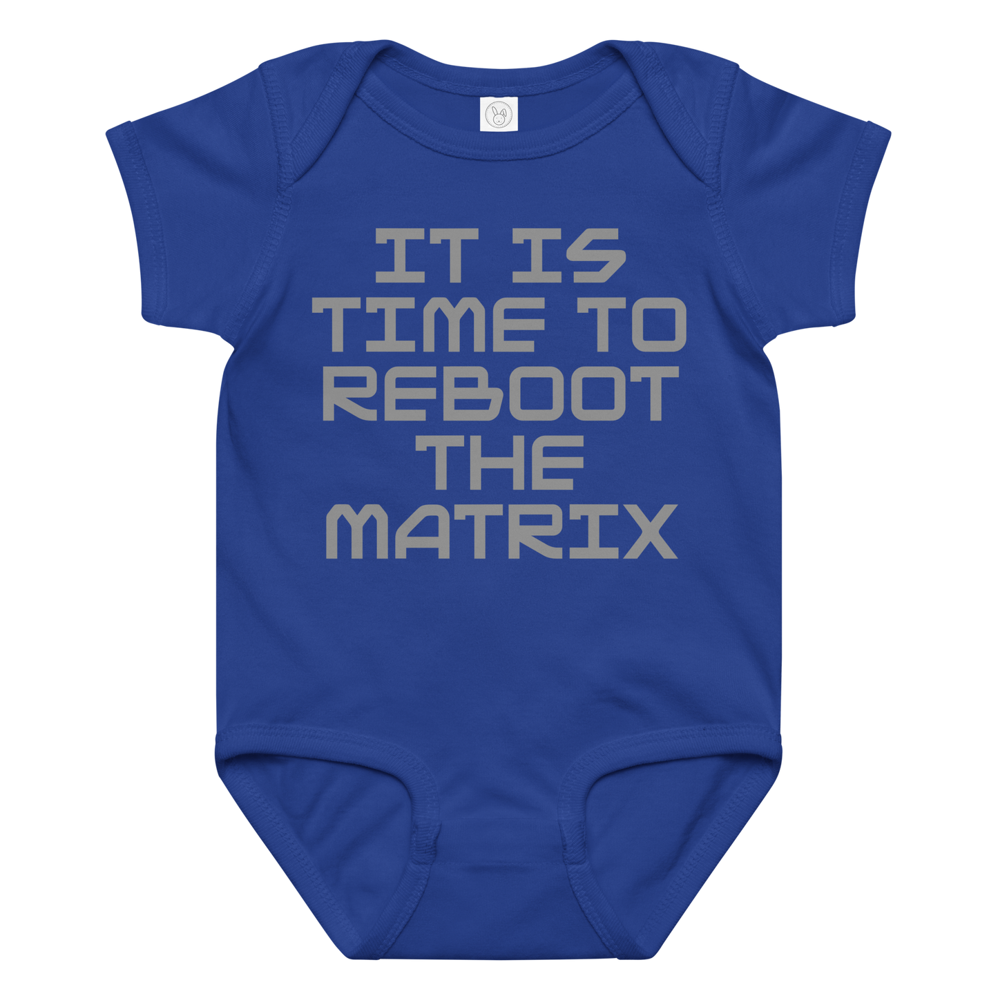 "It's time to reboot the matrix" printed on a royal baby jersey bodysuit laying on a flat surface amongst other clothes