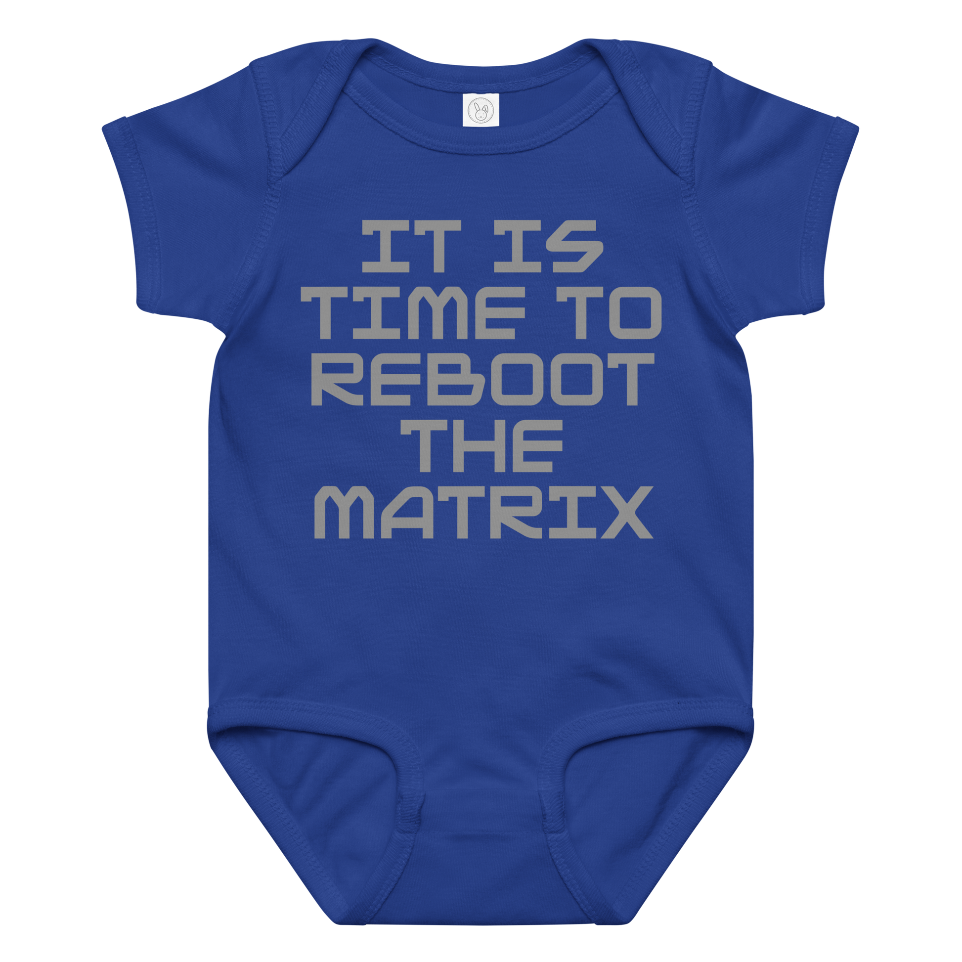 "It's time to reboot the matrix" printed on a royal baby jersey bodysuit laying on a flat surface amongst other clothes