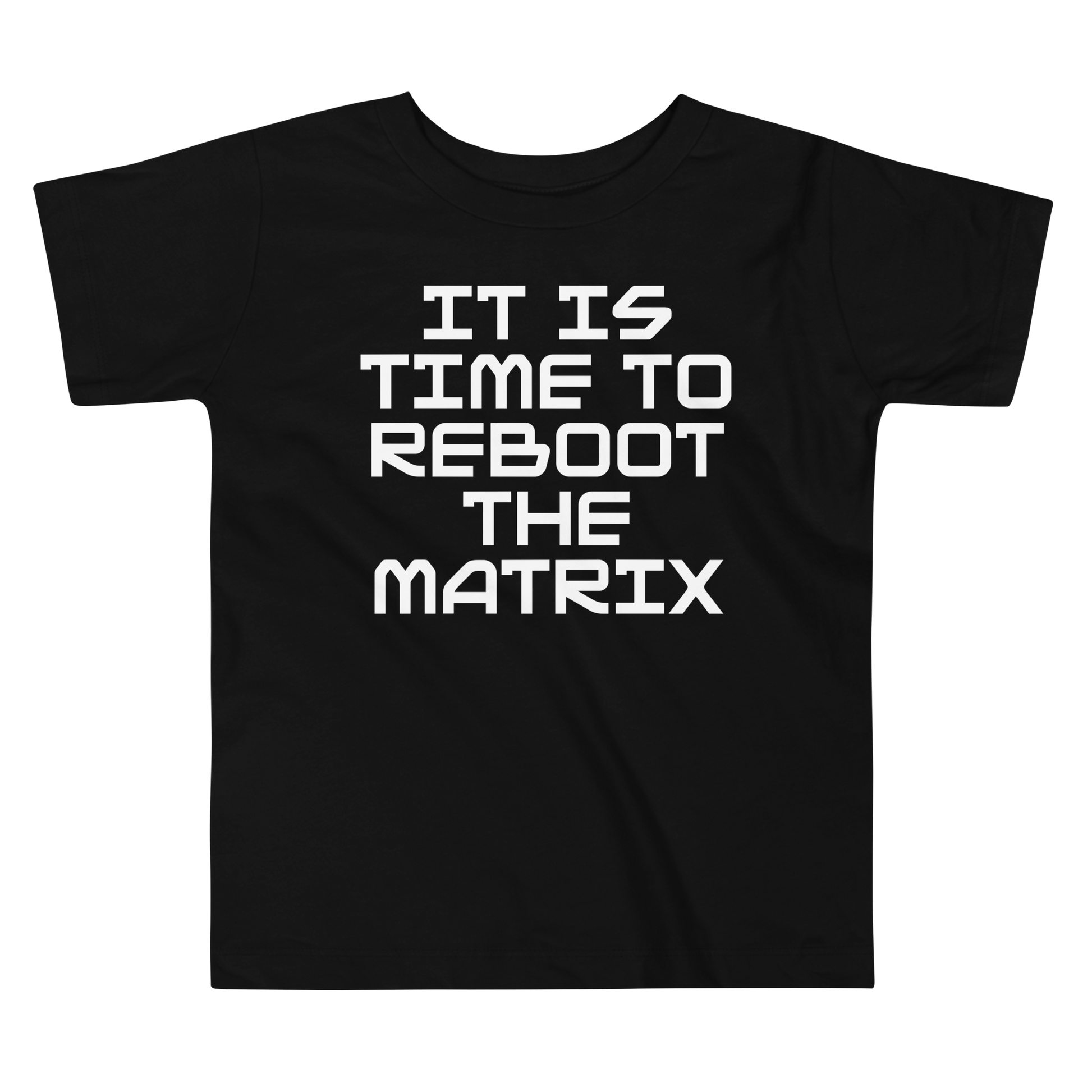 "It's time to reboot the matrix" printed on a black toddler short sleeve tee laying on a flat surface