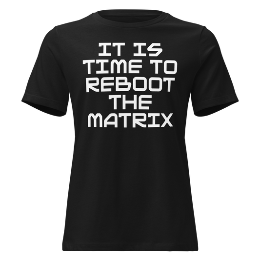 "It's time to reboot the matrix" printed on a black on an invisible / simulated body