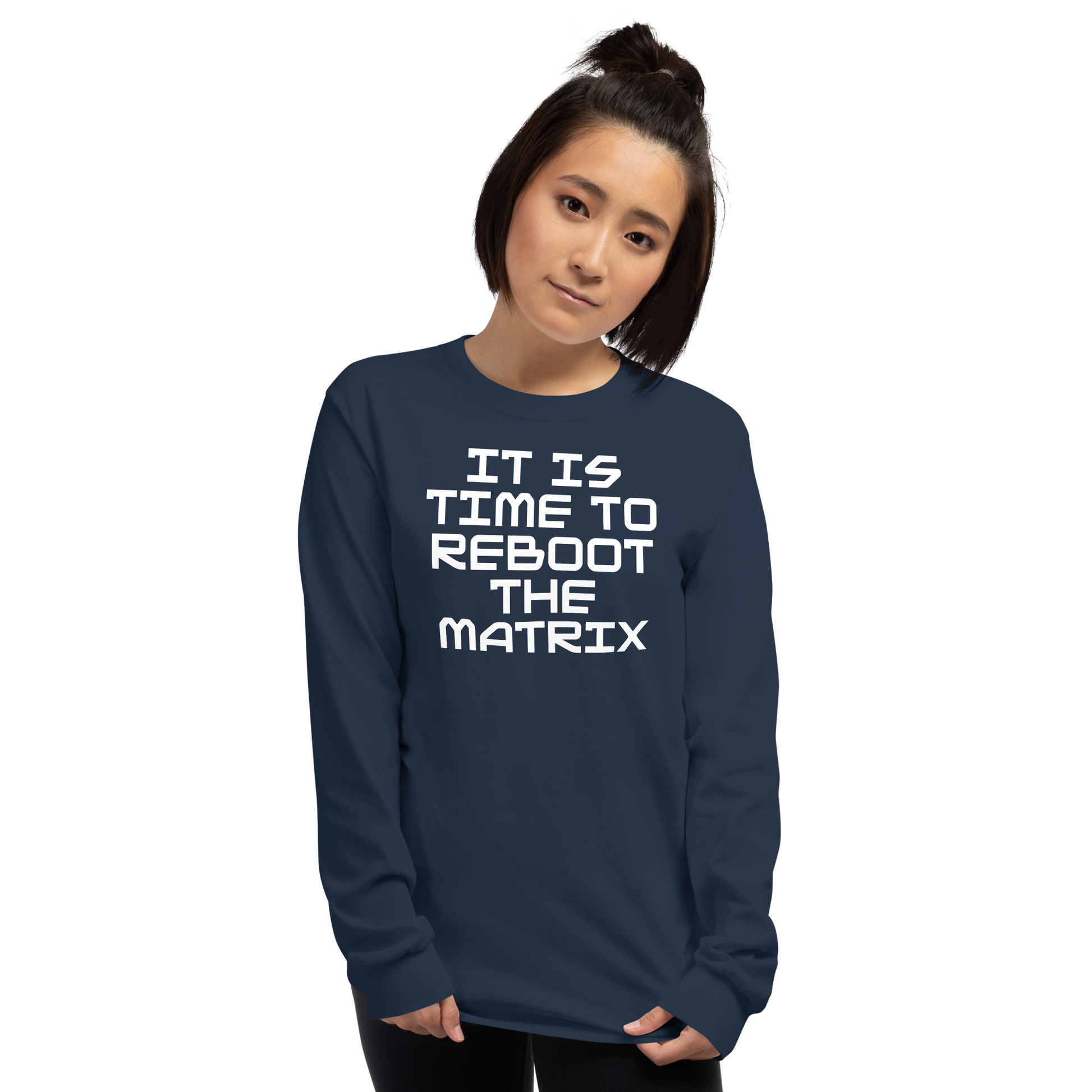 "It's time to reboot the matrix" printed on a navy men's long sleeve shirt worn by a female