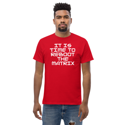 "It's time to reboot the matrix" printed on a red unisex classic tee worn by a male
