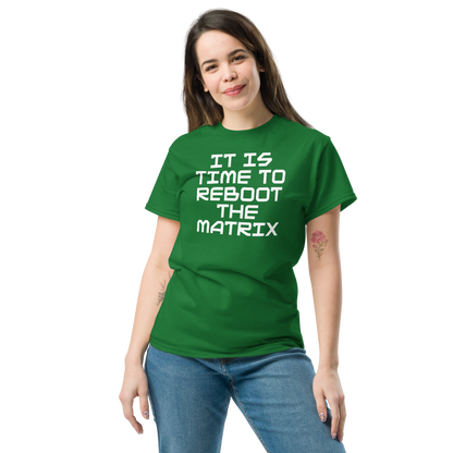 "It's time to reboot the matrix" printed on a turf green unisex classic tee worn by a female