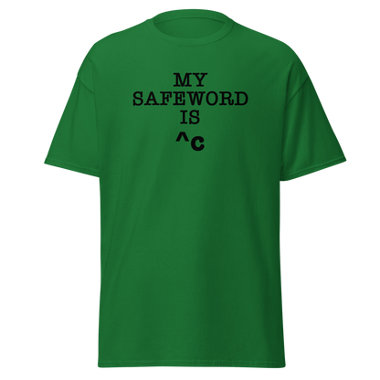 "My Safe Word Is ^C" printed on a turf green on an invisible body