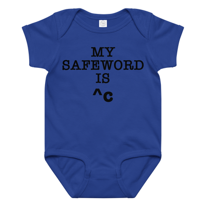 "My Safe Word Is ^C" printed on a royal baby jersey bodysuit laying on a flat surface amongst other clothes