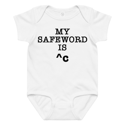 "My Safe Word Is ^C" printed on a white baby jersey bodysuit laying on a flat surface amongst other clothes