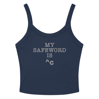 "My Safe Word Is ^C" printed on a solid navy blend women's micro-rib tanktop laying on a flat surface amongst sunglasses and shorts