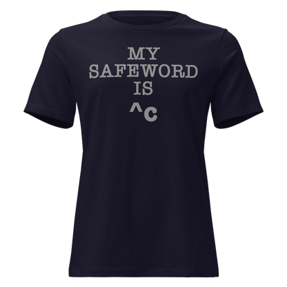 "My Safe Word Is ^C" printed on a navy on an invisible / simulated body