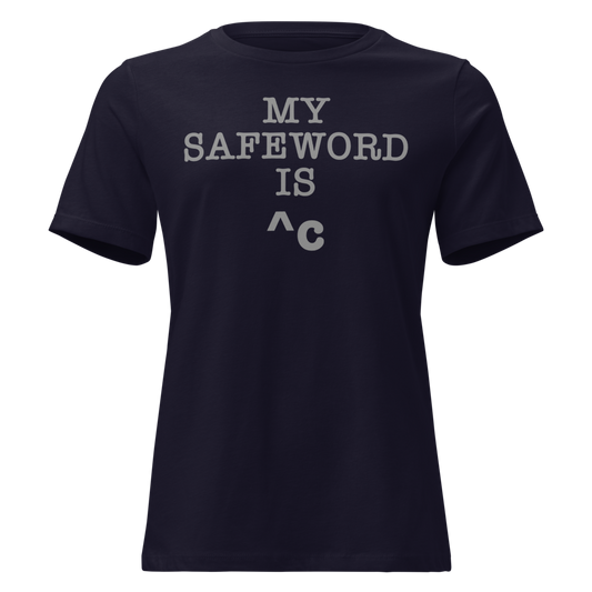 "My Safe Word Is ^C" printed on a navy on an invisible / simulated body