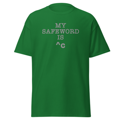 "My Safe Word Is ^C" printed on a turf green on an invisible body