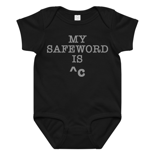 "My Safe Word Is ^C" printed on a black baby jersey bodysuit laying on a flat surface amongst other clothes