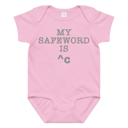 "My Safe Word Is ^C" printed on a pink baby jersey bodysuit laying on a flat surface amongst other clothes