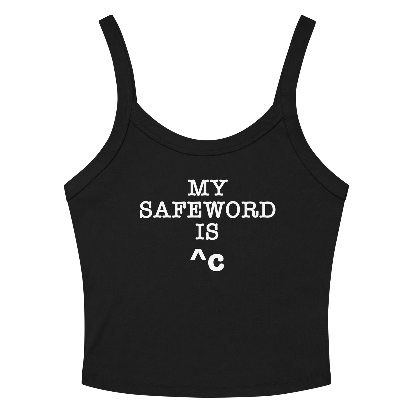 "My Safe Word Is ^C" printed on a solid black blend women's micro-rib tanktop laying on a flat surface amongst sunglasses and shorts