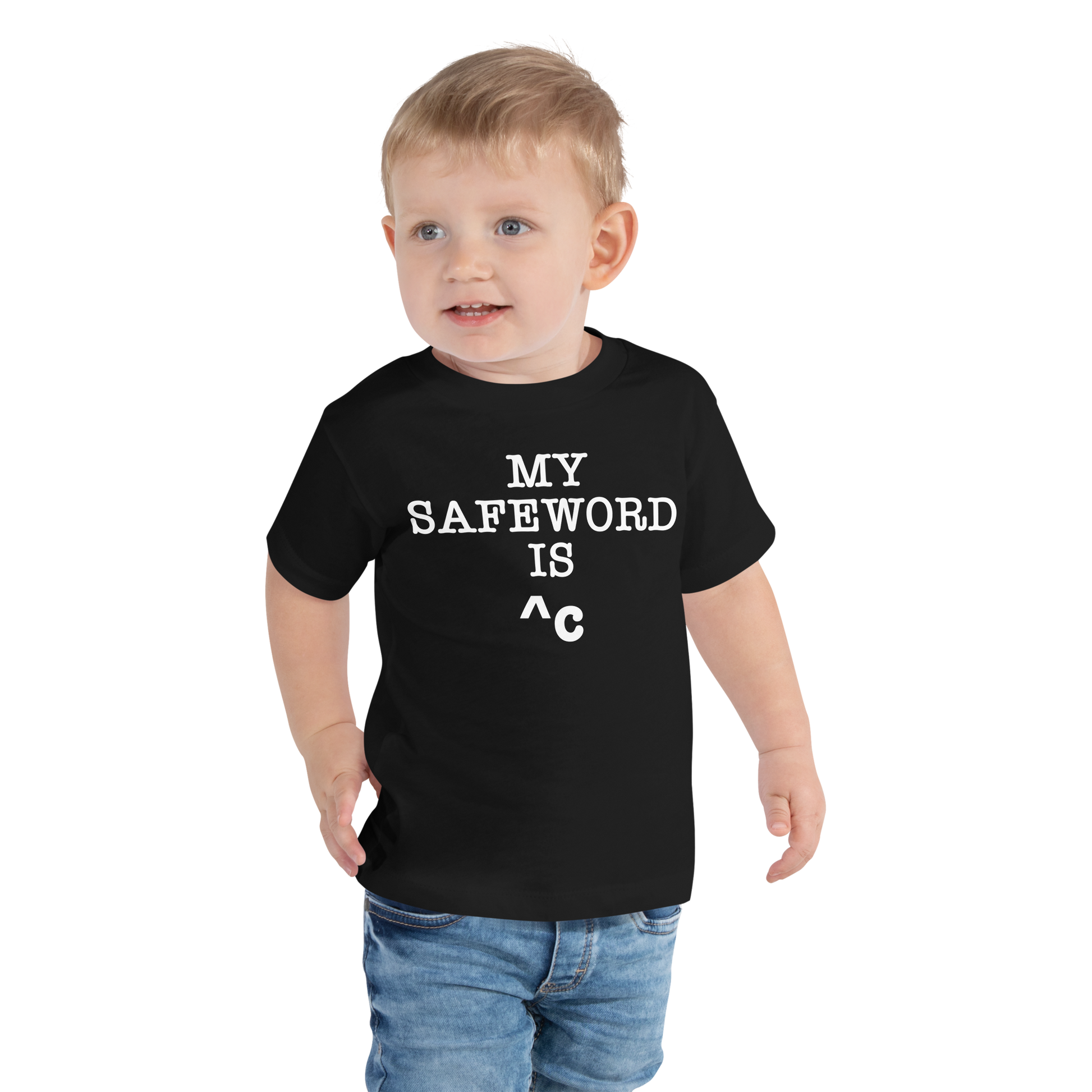 "My Safe Word Is ^C" printed on a black toddler short sleeve tee worn by a male