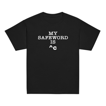 "My Safe Word Is ^C" printed on a black youth classic tee laying on a flat surface