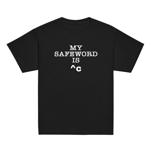 "My Safe Word Is ^C" printed on a black youth classic tee laying on a flat surface