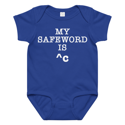 "My Safe Word Is ^C" printed on a royal baby jersey bodysuit laying on a flat surface amongst other clothes