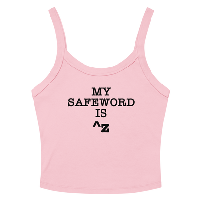 "My Safe Word Is ^Z" printed on a solid pink blend women's micro-rib tanktop laying on a flat surface amongst sunglasses and shorts