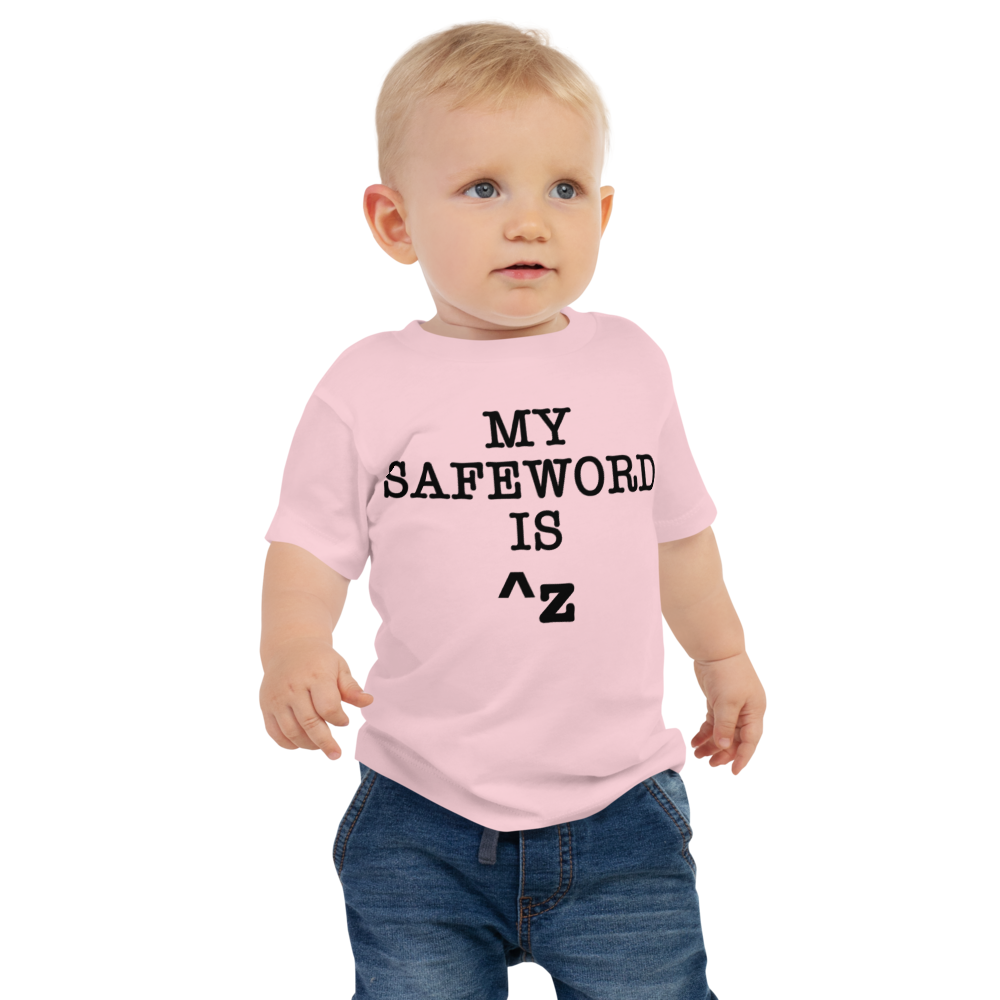 "My Safe Word Is ^Z" printed on a pink baby jersey short sleeve tee worn by a male
