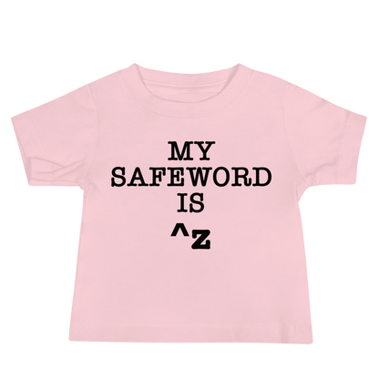 "My Safe Word Is ^Z" printed on a pink baby jersey short sleeve tee laying on a flat surface