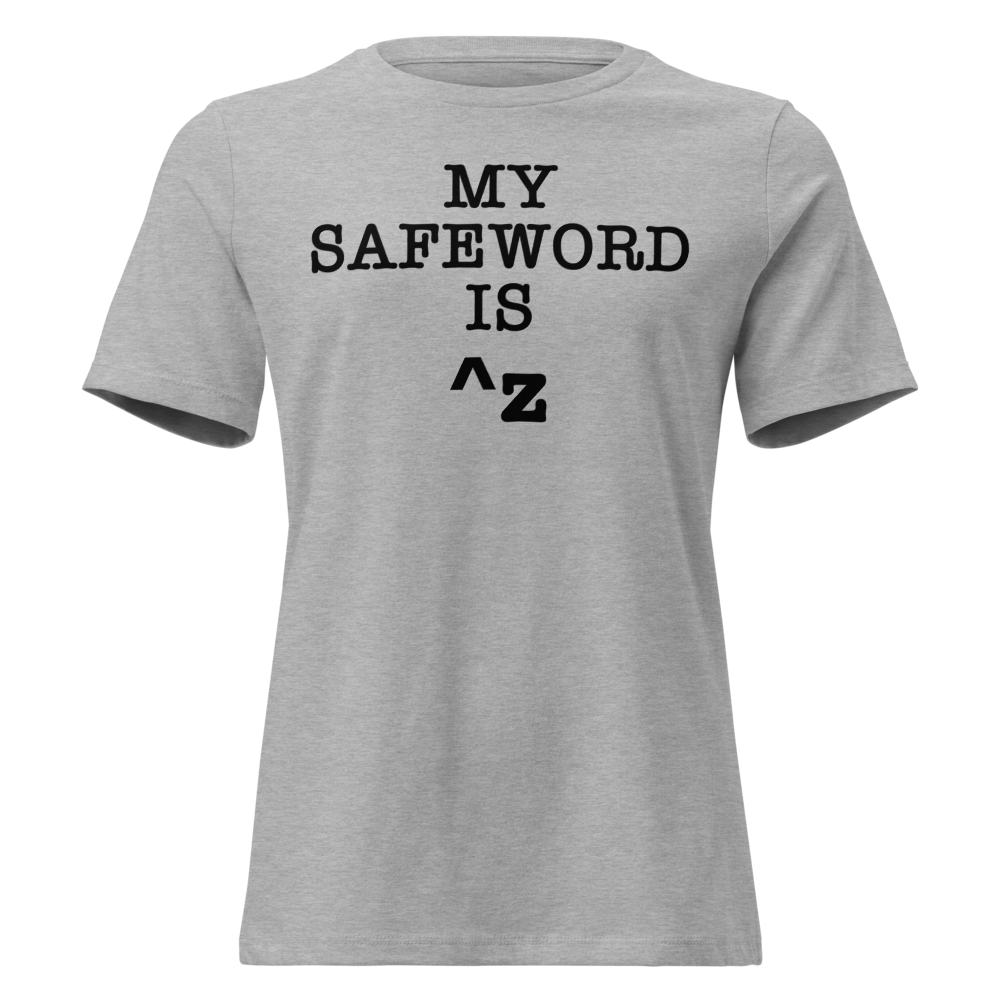 "My Safe Word Is ^Z" printed on a athletic heather on an invisible / simulated body