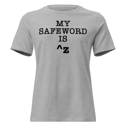"My Safe Word Is ^Z" printed on a athletic heather on an invisible / simulated body