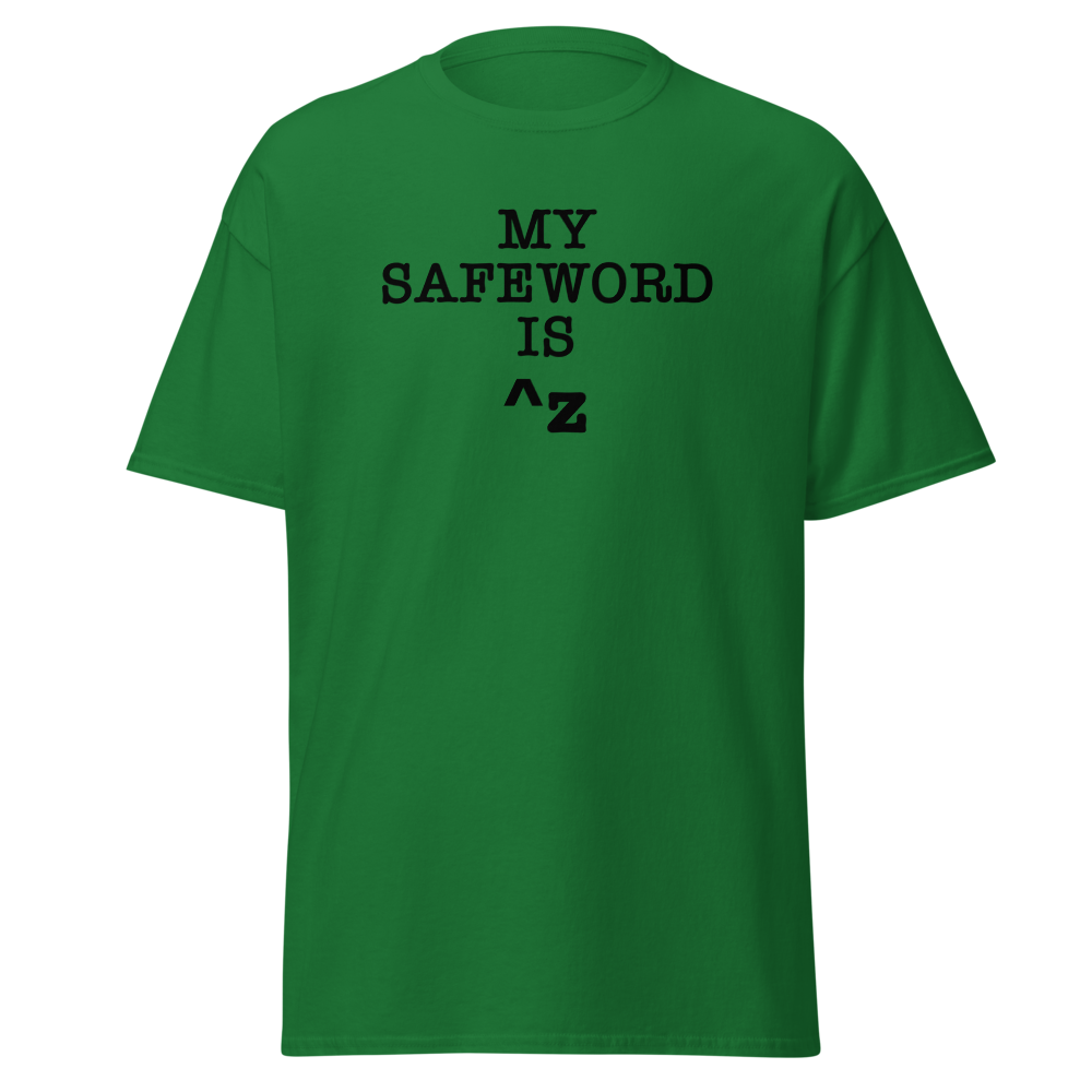 "My Safe Word Is ^Z" printed on a turf green on an invisible body