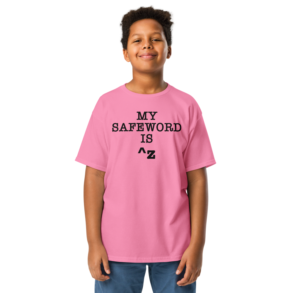 "My Safe Word Is ^Z" printed on a azalea youth classic tee worn by a male