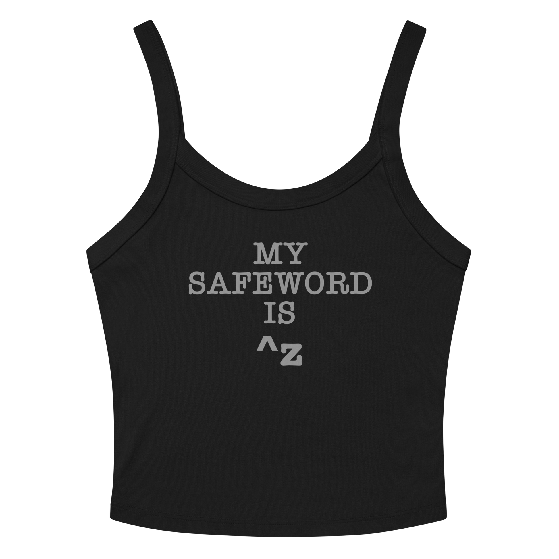 "My Safe Word Is ^Z" printed on a solid black blend women's micro-rib tanktop laying on a flat surface amongst sunglasses and shorts