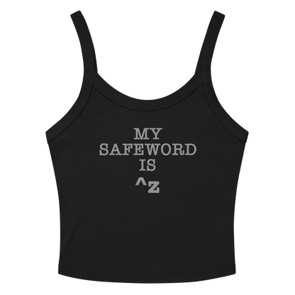 "My Safe Word Is ^Z" printed on a solid black blend women's micro-rib tanktop laying on a flat surface amongst sunglasses and shorts
