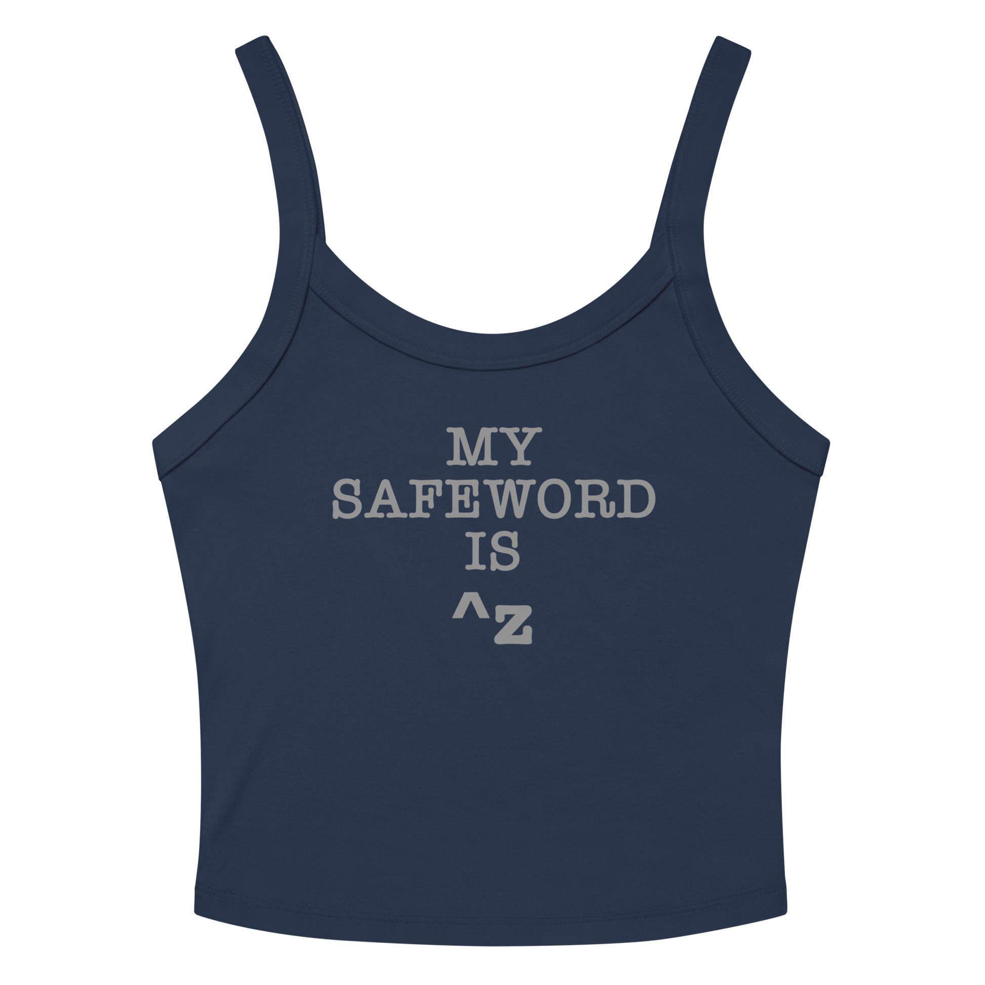 "My Safe Word Is ^Z" printed on a solid navy blend women's micro-rib tanktop laying on a flat surface amongst sunglasses and shorts