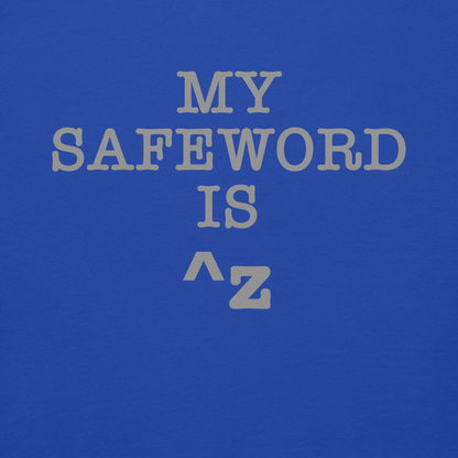 "My Safe Word Is ^Z" printed on a team royal background